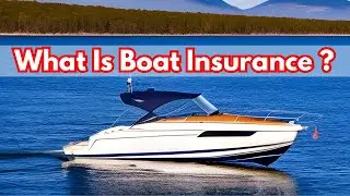 Boat Insurance What You Should Know - Insurance Tips