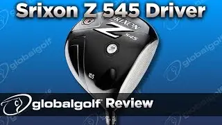 Srixon Z 545 Driver - GlobalGolf Review