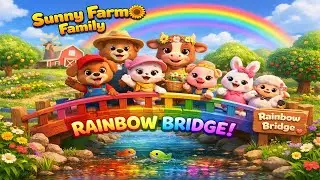 Sunny Farm Family 🌈 Building a Rainbow Bridge | Teamwork & Colors | 3D Animation