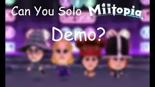 Can You Solo The Miitopia Demo?