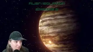 Alien Isolation Episode 9: The End (Part 2)
