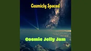Cosmic Jelly Jam