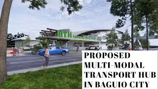 Proposed Multi-modal Transport Hub in Baguio City (Thesis 2020-2021)