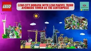 Rebuild our LEGO City Diorama with LEGO Marvel 76269 Avengers Tower As The Centerpiece