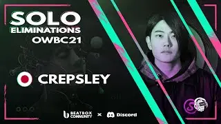 CREPSLEY | Online World Beatbox Championship 2021 Solo Elimination