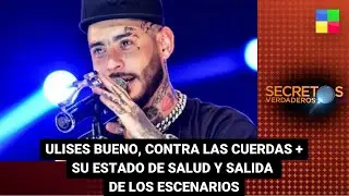 Ulises Bueno contra las cuerdas - #SecretosVerdaderos | Programa completo (29/04/23)
