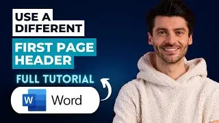 How to Use a Different First Page Header in Word [2026 Guide]