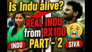 Is indu still alive! | Part 2 | Real INDU from RX100! | Movie Lover