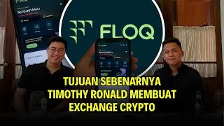 Alasan Timothy Ronald Dan Kalimasada Membuat Exchange Crypto Apakah Floq Akan Sebesar Binance ?