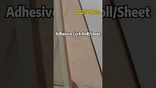 Self Adhesive Cork Roll Sheet #adhesivecorkroll #adhesivecorksheet #selfadhesivecorkroll
