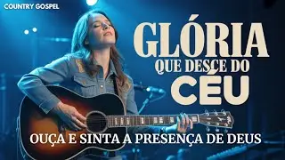 GL&Oacute;RIA QUE DESCE DO C&Eacute;U | Presen&ccedil;a que transforma vidas | Louvor