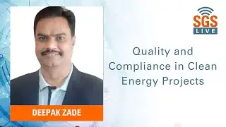 SGS Live presents: Quality and compliance in clean energy projects