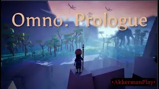 Прохождение Omno: Prologue