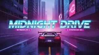 &ldquo;Neon Nostalgia: Midnight Drive01 🌃 | Retrowave&Synthwave Mix for midnight drive&ldquo;