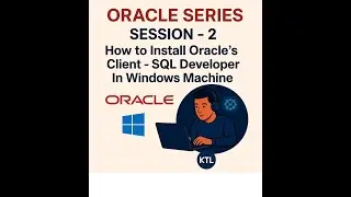 Oracle Series - Session 2 - How to Install Oracle's Client 