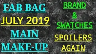 #NEW *  FAB BAG - JULY 2019 | MAIN MAKEUP CHOICE | SPOILERS | By ANAMIKA DUTTA