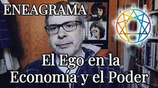 El Ego en la Econom&iacute;a y el Poder. La ofuscaci&oacute;n y avidez detr&aacute;s de la b&uacute;squeda del bien com&uacute;n.