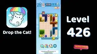 🎮 Drop the Cat! Level 426 Walkthrough | Fun Candy Puzzle Challenge 🐱