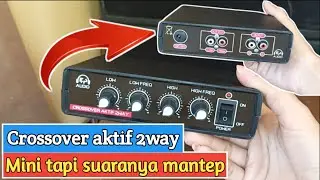 Tes crossover aktif 2 way lowsub dan midhigh || suaranya mantapp