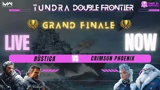 THE GRAND FINAL — TUNDRA DOUBLE FRONTIER | Epic 2v2 Modern Warships | RÚSTICA vs CRIMSUN PHOENIX