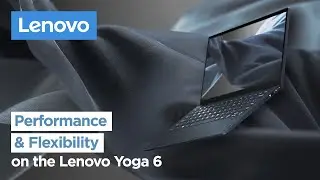 Let Performance Meet Flexibility with New Lenovo Yoga 6 | Features and Specifications | Lenovo India