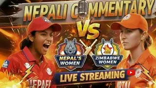 Nepal women's Vs Zimbabe Women's  Match Live In Nepali Commentary