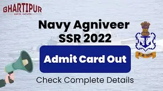 Indian Navy Agniveer SSR Admit Card Cutoff 2022 | Navy SSR Admit Card Out | Bhartipur