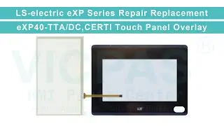 eXP40-TTA/DC,CERTI LS Electric eXP Touch Screen Panel Protective Film Repair