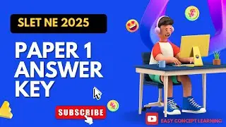 Slet NE 2025 Paper 1 Answer key | Slet Paper 1 complete Answer and Solutions