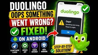 Fix Duolingo App Oops Something Went Wrong Error Android Phone | 2026