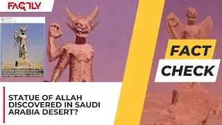 FACT CHECK: Does a Viral Image Show a Statue of Allah Discovered in the Saudi Arabian Desert?
