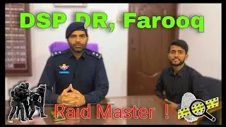 Raid Master || DSP DR FAROOQ || Officer of Sindh Police and Task Force
