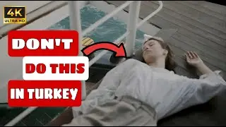 14 THINGS NOT TO DO IN TURKEY! - KNOW THIS BEFORE YOU TRAVEL #travel_documentary