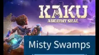 KAKU: Ancient Seal - Misty Swamps completed - All puzzle, underground ruins and treasure