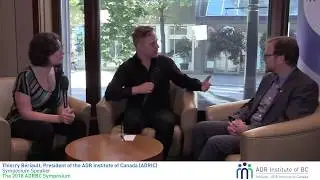 2018 ADRBC Symposium - Interview with Thierry B&eacute;riault