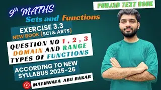 Class 9 Math New Book | Lecture 25 | Domain & Range, Function Types, Value by Substitution