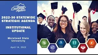 Strategic Agenda Annual Progress Update - Morehead State University, April 14, 2022