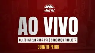 CULTO AO VIVO - IGREJA ABBA PAI | BRAGAN&Ccedil;A PAULISTA (08/01/26) - AO VIVO