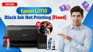 Epson L3110 Black Ink Not Printing [Fixed] | Printer Tales