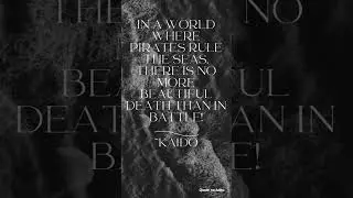 There Is No More Beautiful Death Than in Battle! - Kaido | One Piece Quote #shorts #ytshorts