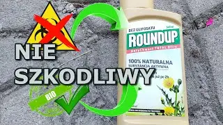 🍀 Szkapa w Ogrodzie: BIO ROUNDUP RANDAP ŚRODEK CHWASTOBÓJCZY NIE TAKI ZŁY.