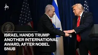 Israel hands Trump another international award after Nobel snub