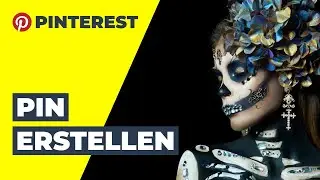 Pinterest - Pin Erstellen [Tutorial Deutsch]