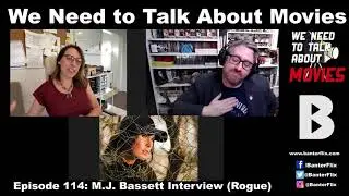 We Need To Talk About Movies: M.J. Bassett Interview (Rogue)