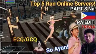Zen Pro ₱200 Editor | Part 8 - Top 5 (Ran Online Servers) Ngayung (ECQ/GCQ) Paalam Ran Gs