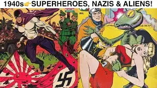 Golden Age Comic Art & Overview👉Superheroes, Nazis & Aliens!!!