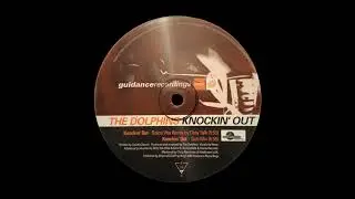 The Dolphins - Knockin' Out (Dolce Vita Remix By Dirty Talk)
