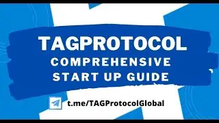 TAGProtocol - Comprehensive Start Up Guide - English