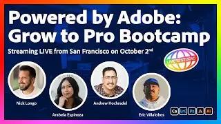 Powered by Adobe: Grow to Pro Bootcamp | Live from San Francisco on October 2nd!