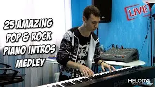 25 Amazing POP & ROCK Piano Intros Medley by ILya Heifetz (LIVE)
